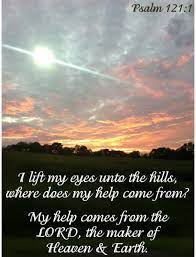 The l ord is your b shade on your c right. I Lift My Eyes Unto The Hills Where Does My Help Come From My Help Comes From The Lord The Maker Of Heaven Earth Psalms Psalm 121 1 Comforting Scripture