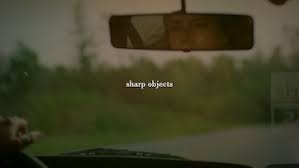 Hindi + english video quality: Sharp Objects Miniseries Wikipedia