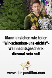 Mann Unsicher Wie Teuer Wir Schenken Uns Nichts Weihnachtsgeschenk Diesmal Sein Soll Lustig Humor Lustige Humor Bilder Witzige Spruche