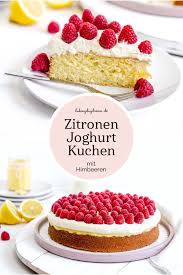 Zitronen Joghurtkuchen Mit Himbeeren Yogurt Lemon Cake With Raspberry And Lemon Curd Sommer Pur Rezept Fur Einen Saft Joghurt Kuchen Kuchen Kuchen Rezepte