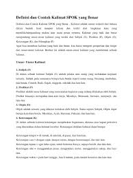 Kalimat merupakan kesatuan linguistik yang terdiri dari setidaknya satu klausa. Definisi Dan Contoh Kalimat Spok Yang Benar