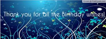 Friend Happy Birthday Images For Facebook Timeline Thanks For Birthday Wishes Cover Pics For Facebook Facebook Cover Images Birthday Greetings For Facebook