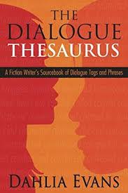 The Dialogue Thesaurus A Fiction Writer S Sourcebook Of Dialogue Tags And Phrases By Dahlia Evans This Is A Kindle Fiction Writer German Phrases Book Blogger