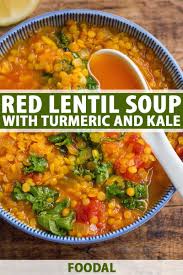The Best Turmeric Red Lentil Soup With Kale Foodal Recipe Red Lentil Soup Red Lentil Lentil Soup