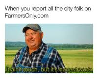 The site doesn't have any formal matching algorithm, but. 25 Best Farmersonly Com Memes City Slicker Memes Tarnation Memes