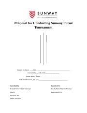 Maybe you would like to learn more about one of these? Proposal For Conducting Sunway Futsal Tournament Docx Proposal For Conducting Sunway Futsal Tournament Program Me Name Bcs Course Code Mpu 3442 Course Course Hero