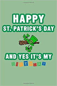 But it is, these days, perfectly realistic to aim at earning a decent living wage from amazon kdp yes, it involves a little upfront cost. Happy St Patrick S Day And Yes It S My Birthday Gift Lined Notebook Notebook Cove 9798614031831 Amazon Com Books