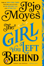 Me before you by jojo moyes. The Girl You Left Behind Jojo Moyes