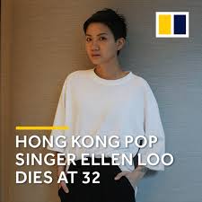 Hong Kong singer Ellen Loo dies at 32