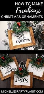 How To Make Farmhouse Christmas Ornaments Dollar Tree Diy Farmhouse Christmas Ornaments Diy Diy Christmas Tree Ornaments Farmhouse Christmas Ornaments