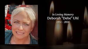 Deborah "Debe" Uhl Obituary