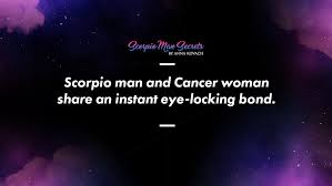 The scorpio parent and cancer child can work better because the scorpio is in the stronger position of power, but the cancer child is no pushover. Scorpio Man And Cancer Woman Love Compatibility