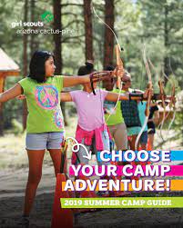 Gs annual meeting 2018 keynote speaker dr. 2019 Gsacpc Summer Camp Guide By Girl Scouts Arizona Cactus Pine Council Inc Issuu