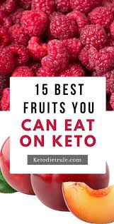 15 Best Low Carb Fruits You Can Eat On Keto Sweet Things Are Hard To Come By On Keto At Times But Fruits Are A G In 2020 Keto Fruit Ketosis Recipes