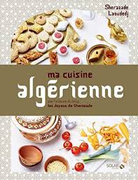 Telecharger Ma Cuisine Algerienne Pdf Par Sherazade Laoudedj Telecharger Votre Fichier Ebo Cuisine Algerienne Beignets De Courgettes Facile Livre De Recette