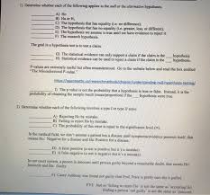 It usually predicts a relationship between two or a hypothesis is a statement that can be tested by scientific research. 1 Determine Whether Each Of The Following Applies To Chegg Com
