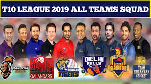 The fastest and most exciting format of. T10 League 2019 All Teams Conform Squad T10 League 2019 All Team 15 Member Squad T10 League 2019 Youtube