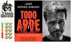 TODO ARDE, de Juan Gómez-Jurado