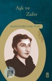 Halide Nusret Zorlutuna 1901 Istanbul 10 Haziran 1984 Istanbul Turk Sair Yazar Ogretmen Kadin Yazarlarin Annesi Olarak Anili Kitap Romanlar Eminem