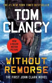 Tom clancy was america's, and the world's, favorite international thriller author. Without Remorse Movie Tie In By Tom Clancy 9780593199923 Penguinrandomhouse Com Books In 2021 Tom Clancy John Clark English Movies
