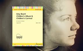 Amy Beach • Children's Music