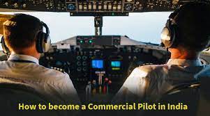To become a commercial pilot in any public or private airline network, one must possess a cpl (commercial pi How To Become A Commercial Pilot In India