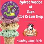 Zydeco Voodoo @ Cap's Ice Cream Sunday Concert Series