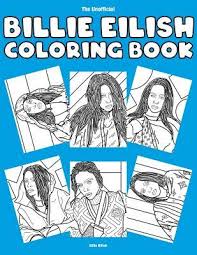 Free printable billie eilish coloring pages for kids. The Unofficial Billie Eilish Coloring Book By Eillie Bilish