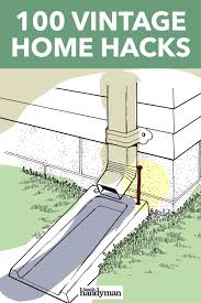 100 Vintage Home Hacks In 2020 Home Hacks Vintage House Diy Home Repair