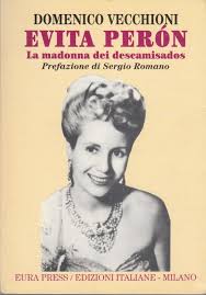 Why was eva so important to peron in evita? Domenico Vecchioni Evita Peron Madonna Descamisados Abebooks