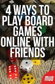 4 Ways To Play Board Games Online With Friends Board Game Online Online Games For Kids Online Games