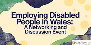 Employing Disabled People in Wales - Ynys Môn/Anglesey