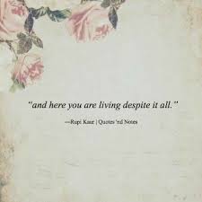 While others choose a simple quote, others tend to create. Pin By Riya K On Tattoos I Like Rupi Kaur Quotes Words Words Quotes