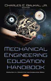 Mechanical Engineering Education Handbook By Nova Science Publishers Engineering Education Mechanical Engineering Engineering