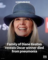 Diane Keaton's family has shared new details about the Oscar-winning  actress's death, revealing she died from pneumonia. The family also shared  a message of gratitude for the outpouring of love from fans.