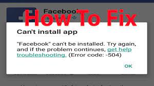 Einfache, leicht verständliche lösungen, um deine seite wieder online zu bekommen. Fix Can T Install Facebook App On Android Error Code 504 Youtube