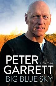 Big Blue Sky: A memoir by Peter Garrett