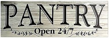 Gallery wrapped, metal hooks mounted, ready and easy to hang. 24 7 Sign Rustic Wall Decor For Home Kitchen Sign Dining Room Restaurant Vintage Style Wood Pantry Open Pantry Sign Home Decorative Accessories Ekbotefurniture Com