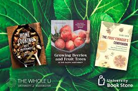 Best fruit trees for seattle author: 5 Fresh Home Grown Reads From U Book Store The Whole U