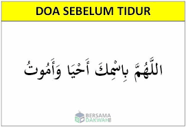 Keduanya merupakan puncak akhir dari pengahambaan diri dan makrifat kepada allah. Doa Sebelum Tidur Agar Bernilai Pahala Dan Tidak Diganggu Setan