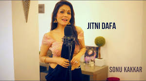 Jitni Dafa Sonu Kakkar Sonu Kakkar Latest Video Songs Music Songs