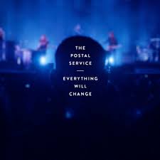 Choose from contactless same day delivery, drive up and more. The Postal Service S Live Album Everything Will Change To Receive Digital Release Consequence Of Sound