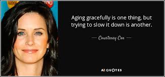 * never use any artificial or superficial stuff to make you aging gracefully has to mean different things for different people. 68 Aging Gracefully Ideas In 2021 Aging Gracefully Aging Aging Quotes