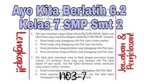 Tentukan bunga dan total uang yang harus dibayar pak andika jika ini meminjam salam 6 pak andika akan mengembalikan uangnya dalam waktu 6 bulan maka besar bunga. Ayo Kita Berlatih 6 2 No 3 7 Matematika Kelas 7 Smp Youtube
