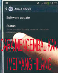 Tips And Trik Android Cara Mengembalikan Imei Android Yang Hilang
