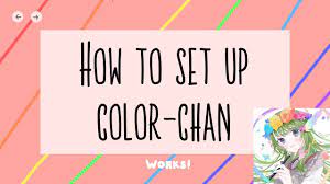 How to set up color-chan | 🎨 2022 Updated! - YouTube