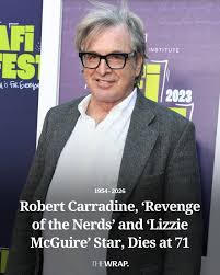 Actor Robert Carradine, best known for his work in the “Revenge of the Nerds”  films, “The Long Riders” and Disney Channel's “Lizzie McGuire,” died  following “a two-decade battle with Bipolar Disorder,” his