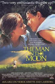 The Man In The Moon 1991 Romantic Movies Love Movie I Movie