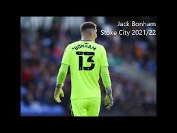 Jack Bonham: Stoke City 2021/22