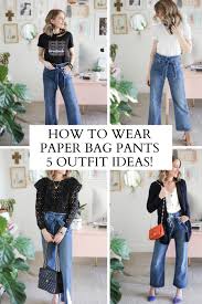 5 Ways How To Wear Paper Bag Pants Outfits Paisley Sparrow